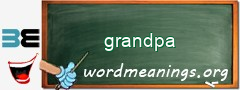 WordMeaning blackboard for grandpa